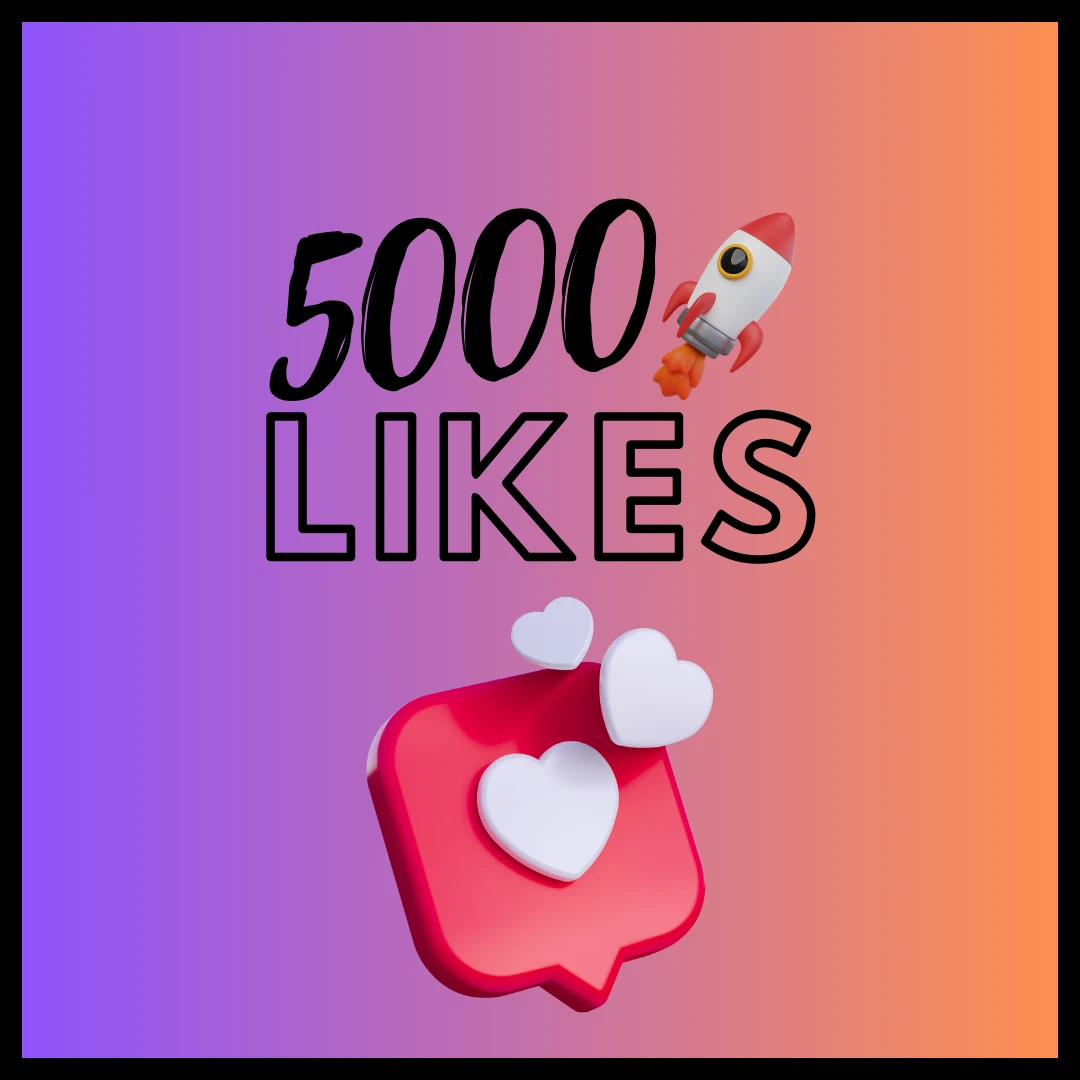 5000 Likes Instagram Post – [High Quality] Instant & Lifetime Growth Boost